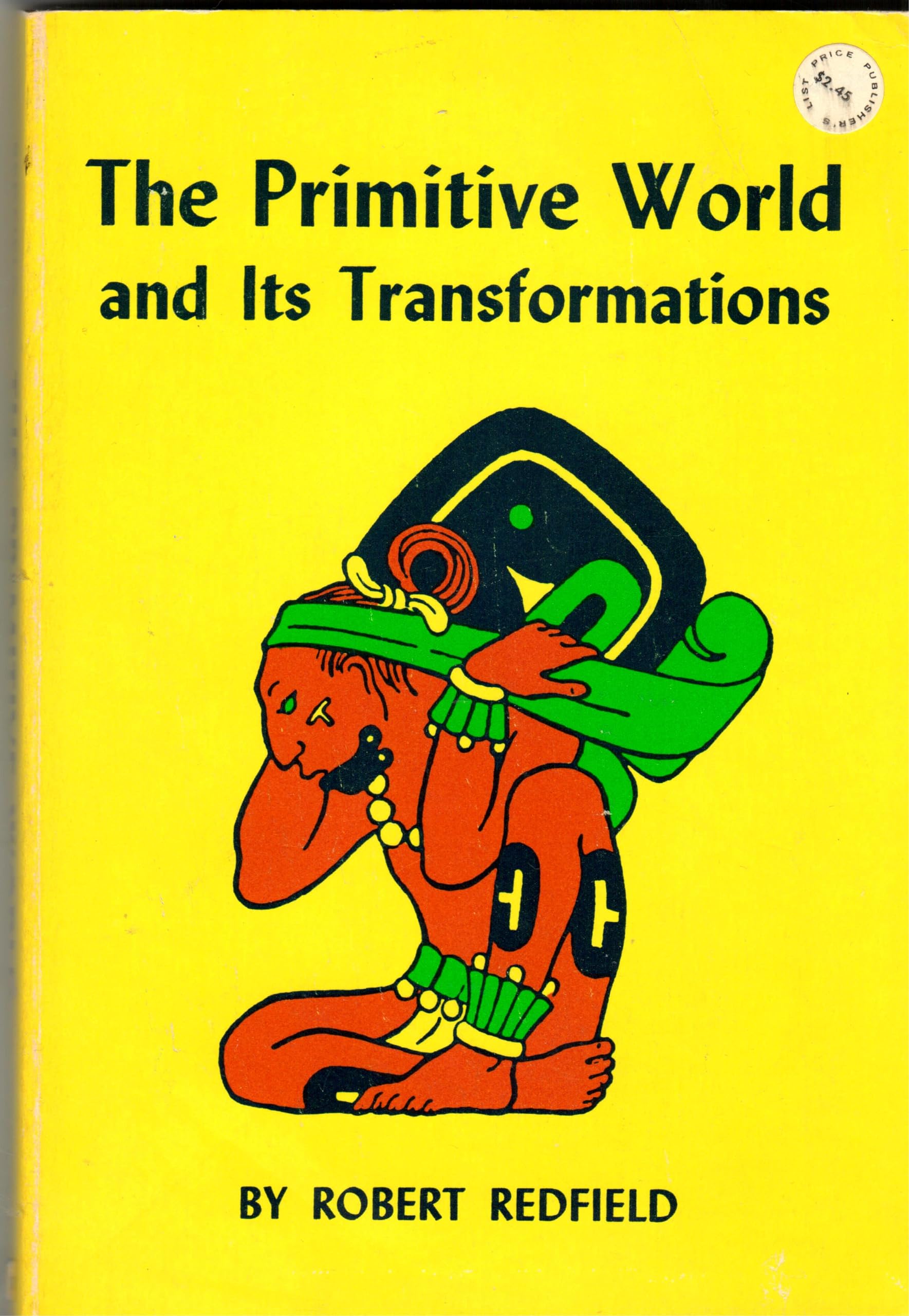 The Primitive World and Its Transformations,Used