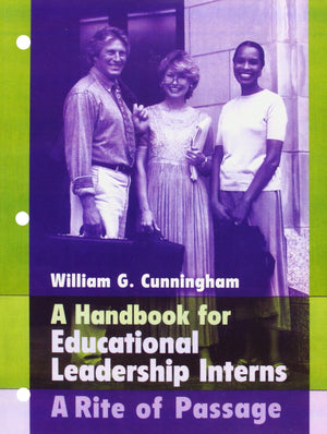 Handbook for Educational Leadership Interns, A: A Rite of Passage,Used