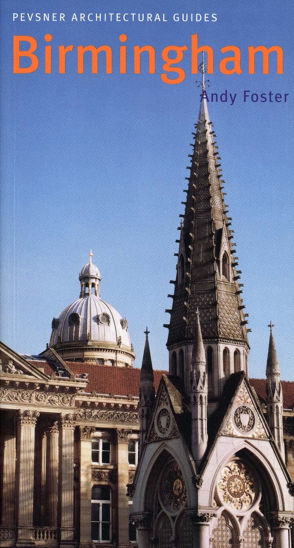 Birmingham: Pevsner City Guide (Pevsner Architectural Guides: City Guides)