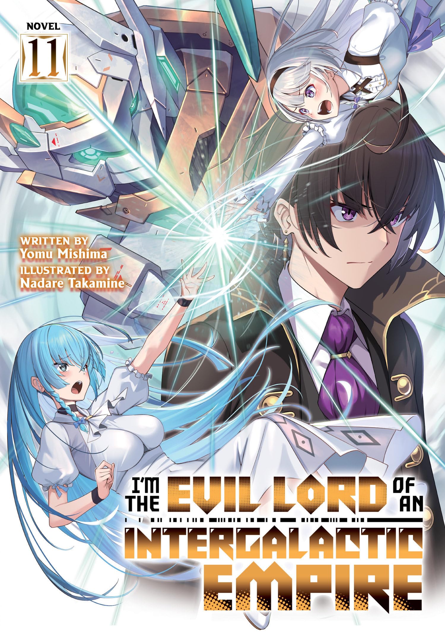IM The Evil Lord Of An Intergalactic Empire! (Light Novel) Vol. 11