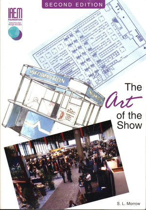 The Art Of The Show: An Introduction To The Study Of Exposition Management,Used