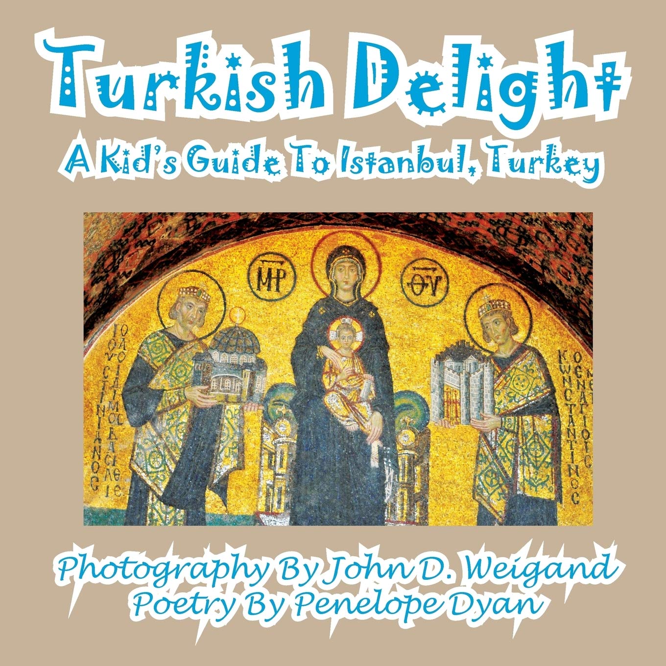 Turkish DelightA Kid's Guide To Istanbul, Turkey,Used