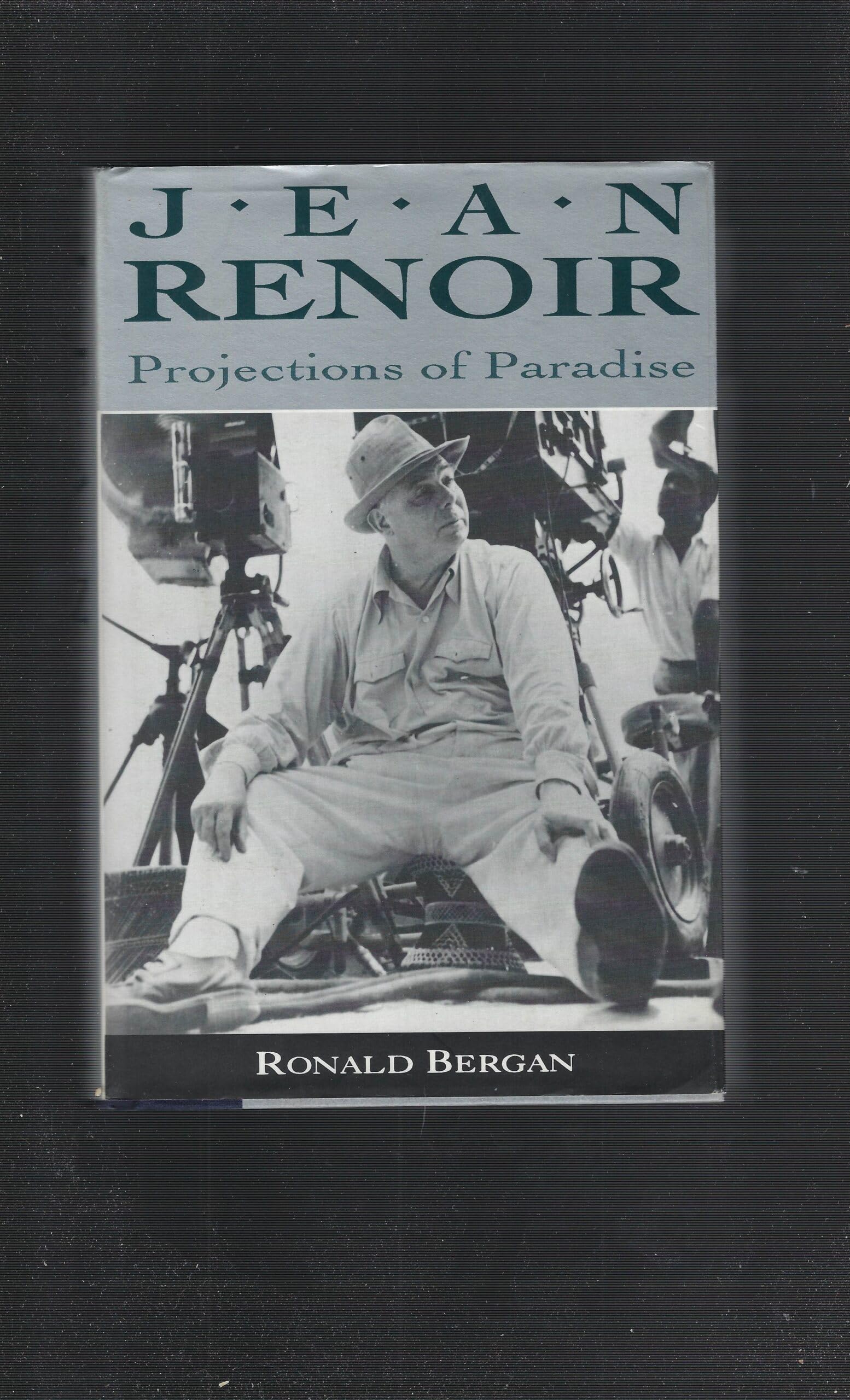Jean Renoir: Projections Of Paradise