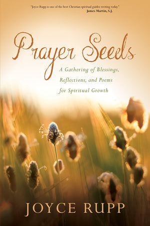 Prayer Seeds: A Gathering of Blessings, Reflections, and Poems for Spiritual Growth,Used