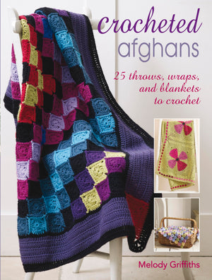Crocheted Afghans: 25 throws, wraps, and blankets to crochet,Used