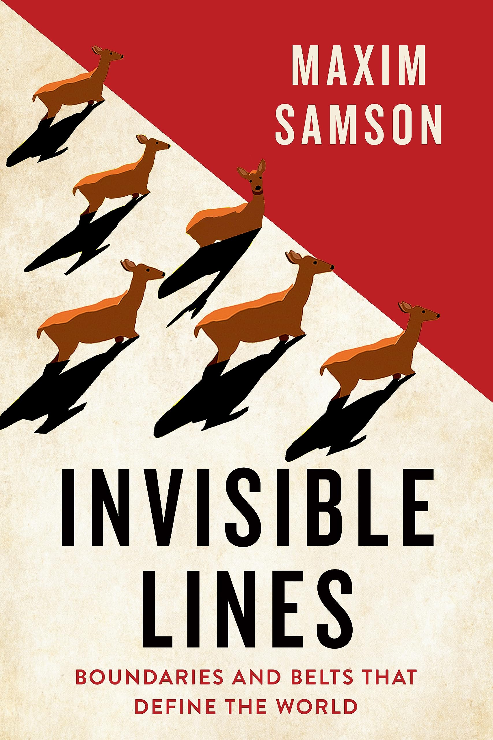 Invisible Lines: Boundaries And Belts That Define The World,Used