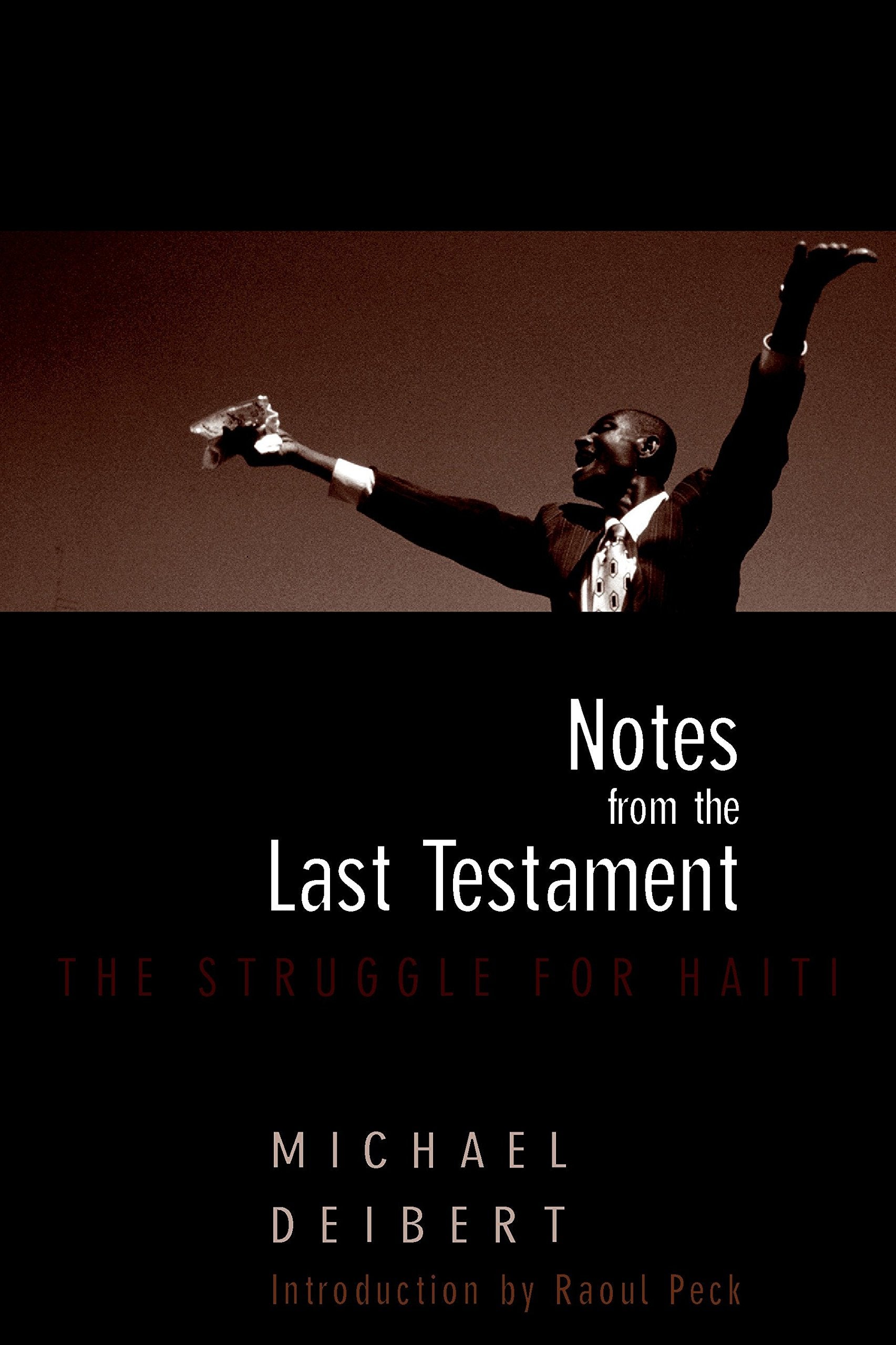 Notes From the Last Testament: The Struggle for Haiti,Used