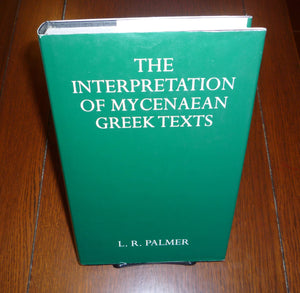 The Interpretation of Mycenaean Greek Texts,Used