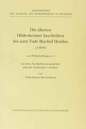 Die Alteren Hildesheimer Inschriften Bis Zum Tode Bischof Hezilos (Gest. 1079) (Abhandlungen der Akademie der Wissenschaften Zu ,Used
