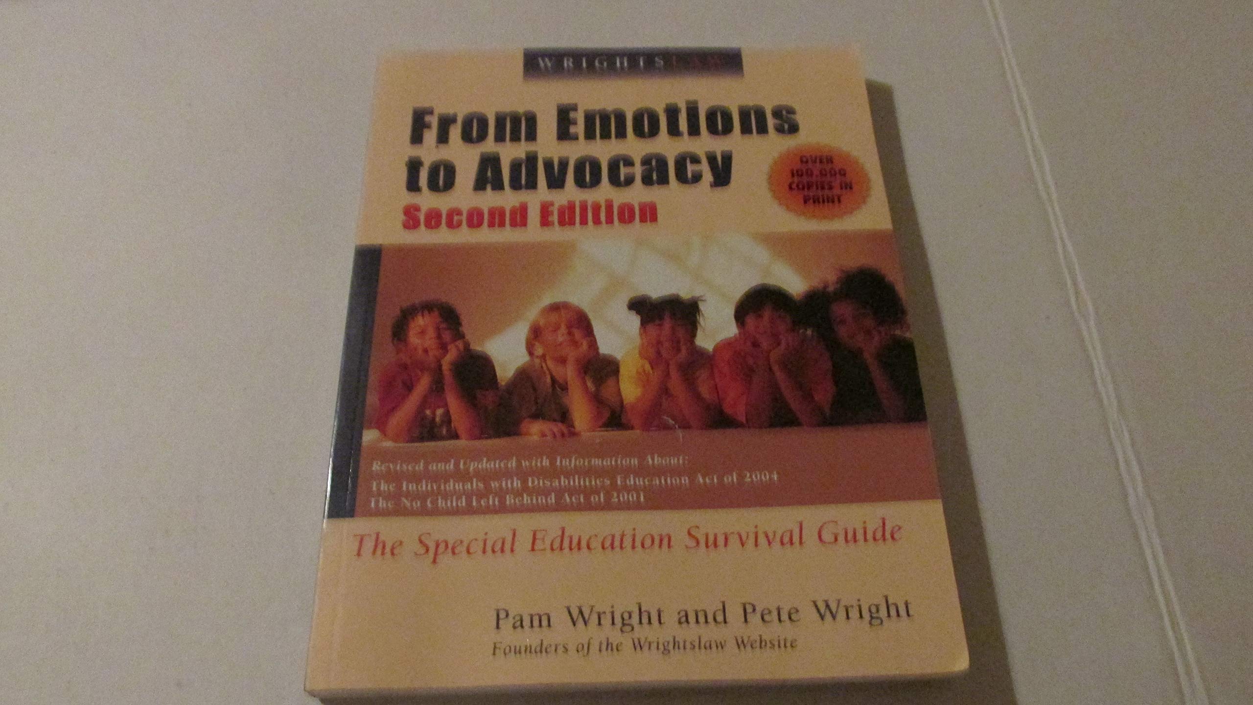 Wrightslaw: From Emotions to Advocacy: The Special Education Survival Guide,Used