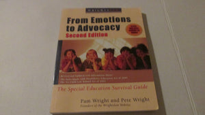 Wrightslaw: From Emotions to Advocacy: The Special Education Survival Guide,Used