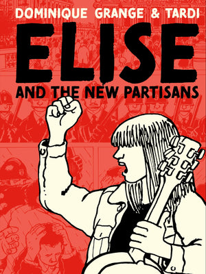 Elise and the New Partisans,New