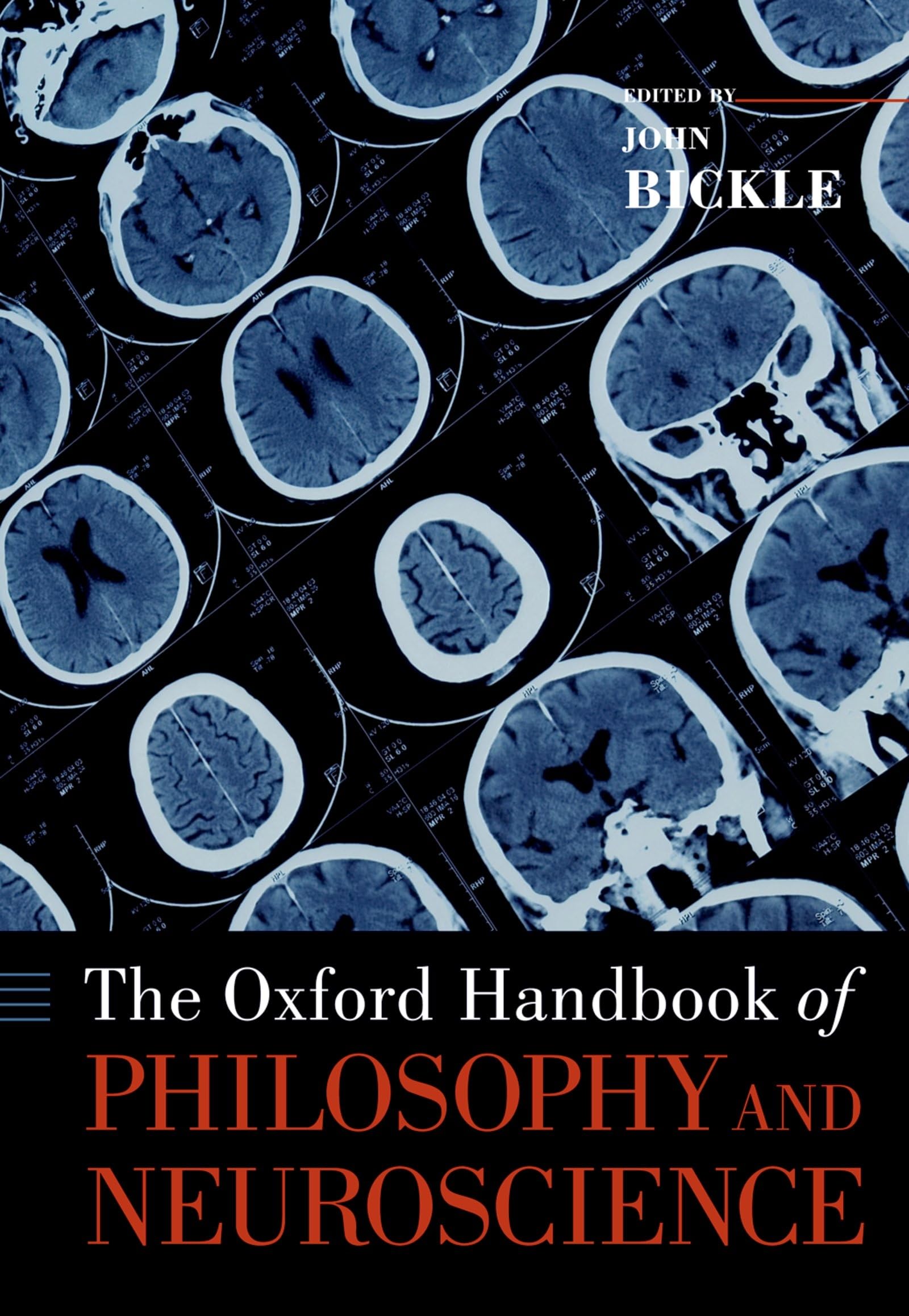 The Oxford Handbook Of Philosophy And Neuroscience (Oxford Handbooks)