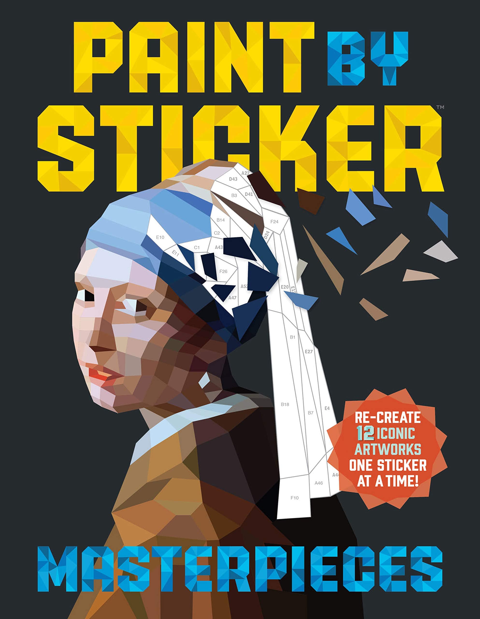 Paint by Sticker Masterpieces: Recreate 12 Iconic Artworks One Sticker at a Time!,New