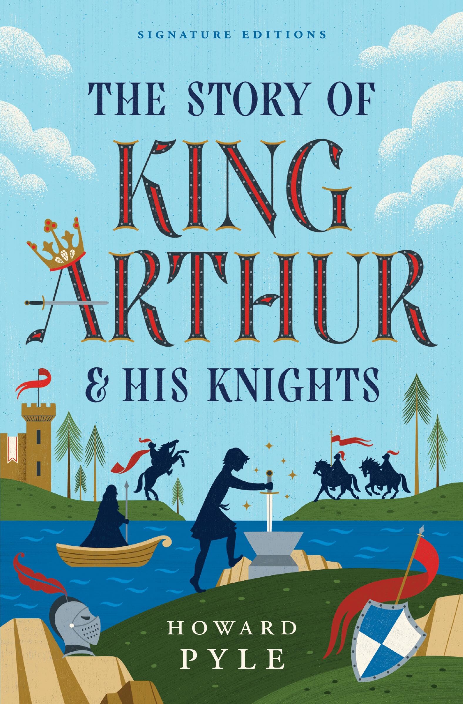 The Story Of King Arthur & His Knights (ChildrenS Signature Editions)