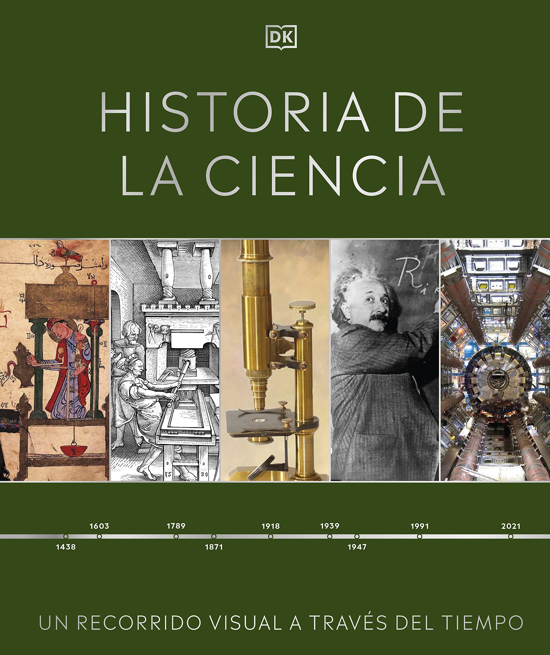 Historia De La Ciencia (Timelines Of Science): Un Recorrido Visual A Travs Del Tiempo (Spanish Edition),Used