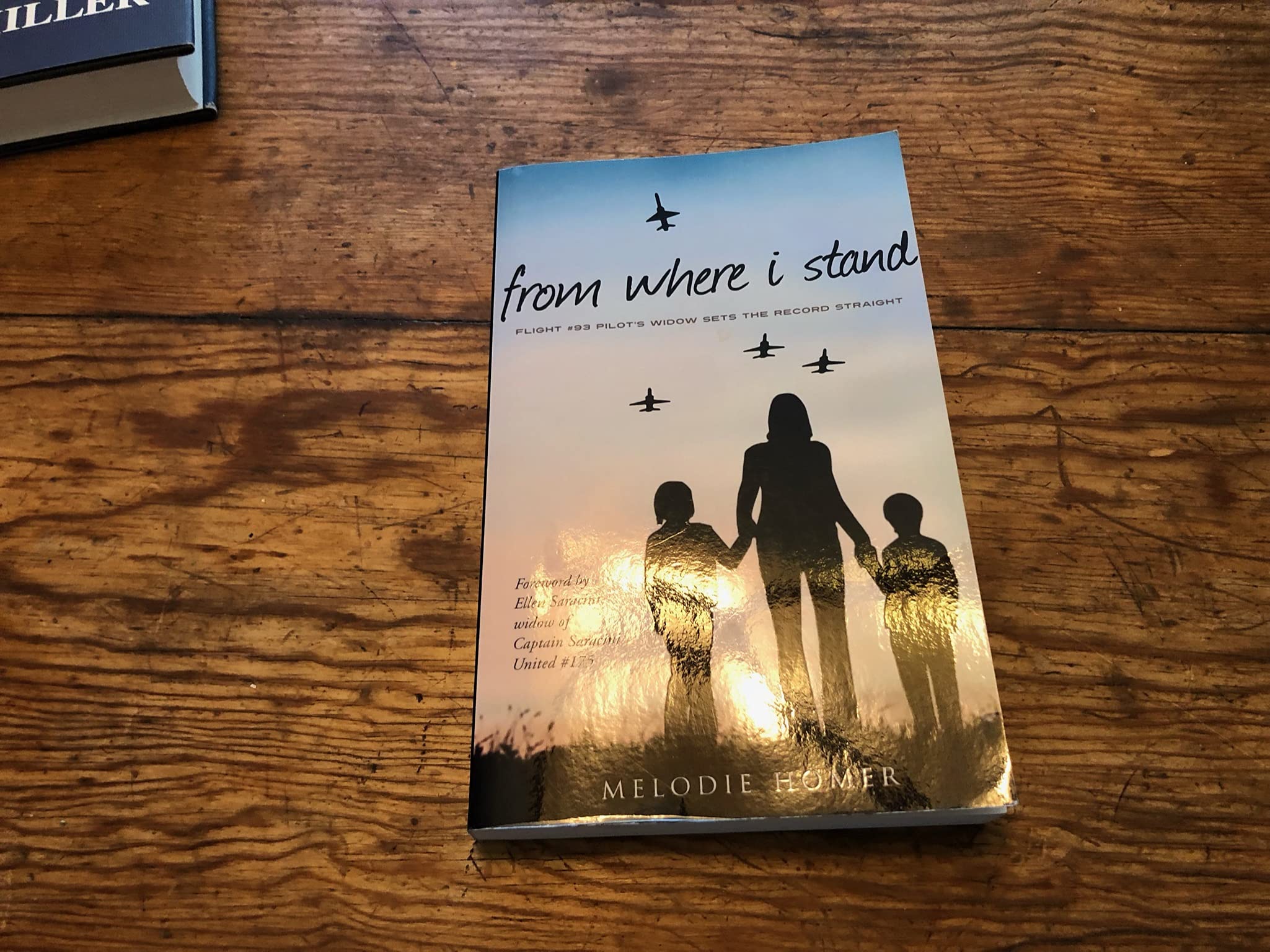 From Where I Stand  Flight #93 Pilot'S Widow Sets The Record Straight,Used