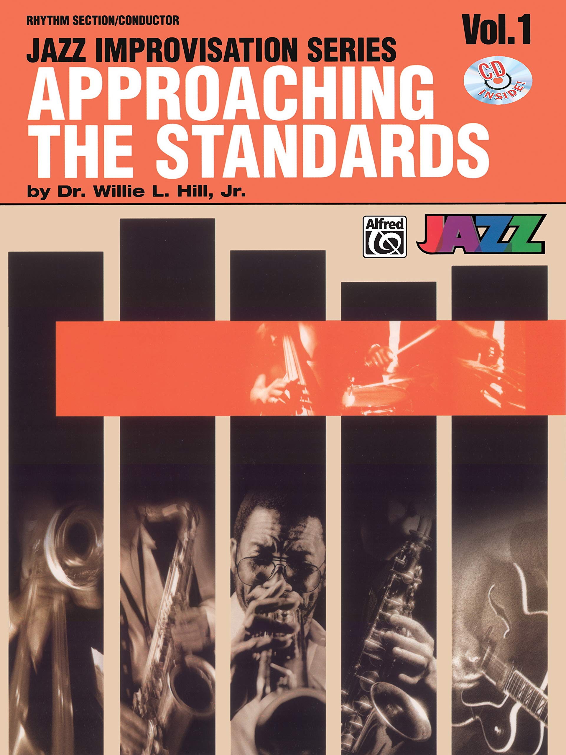 Approaching The Standards, Vol 1: Rhythm Section / Conductor, Book & Cd (Jazz Improvisation Series, Vol 1)