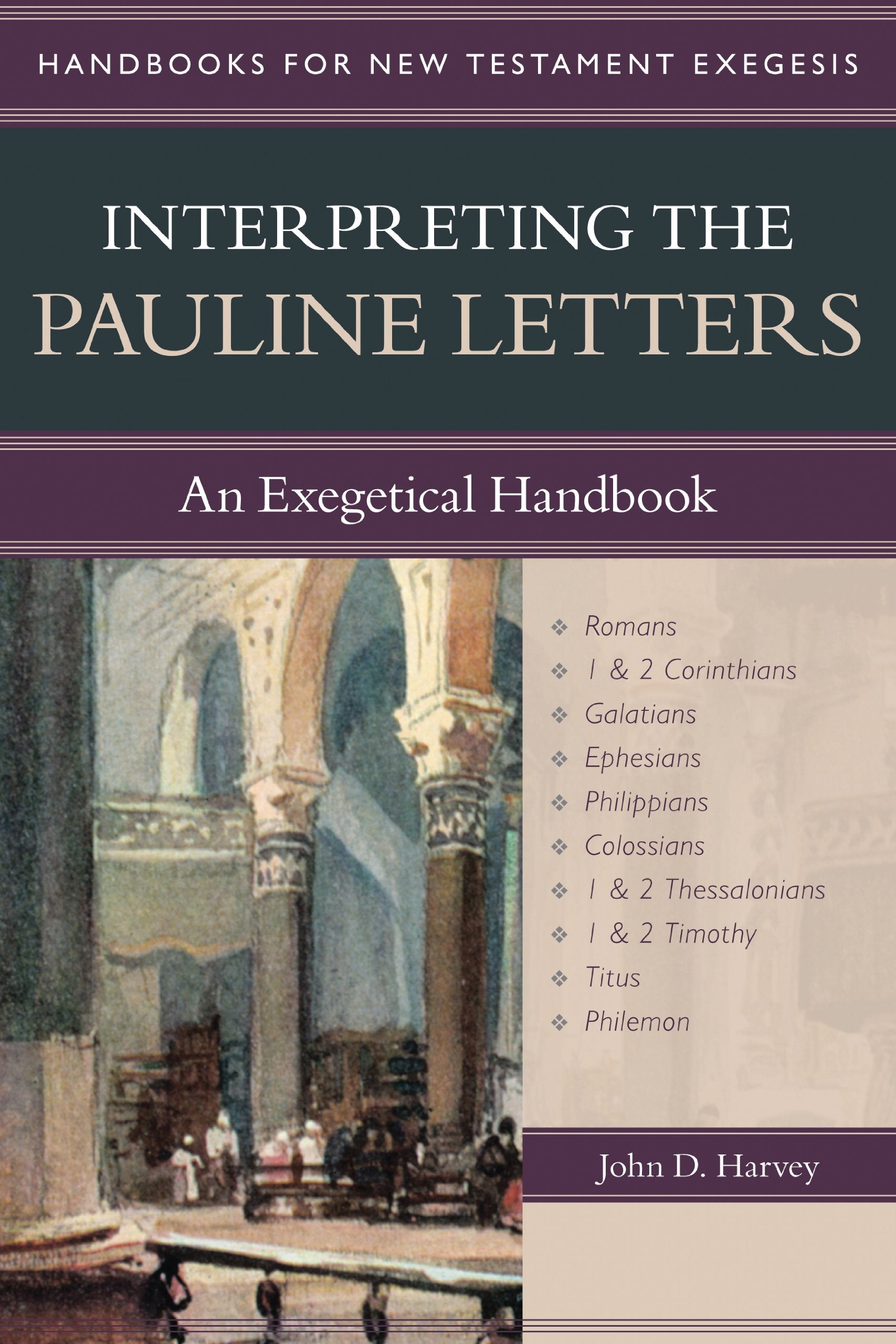 Interpreting the Pauline Letters: An Exegetical Handbook (Handbooks for New Testament Exegesis),Used