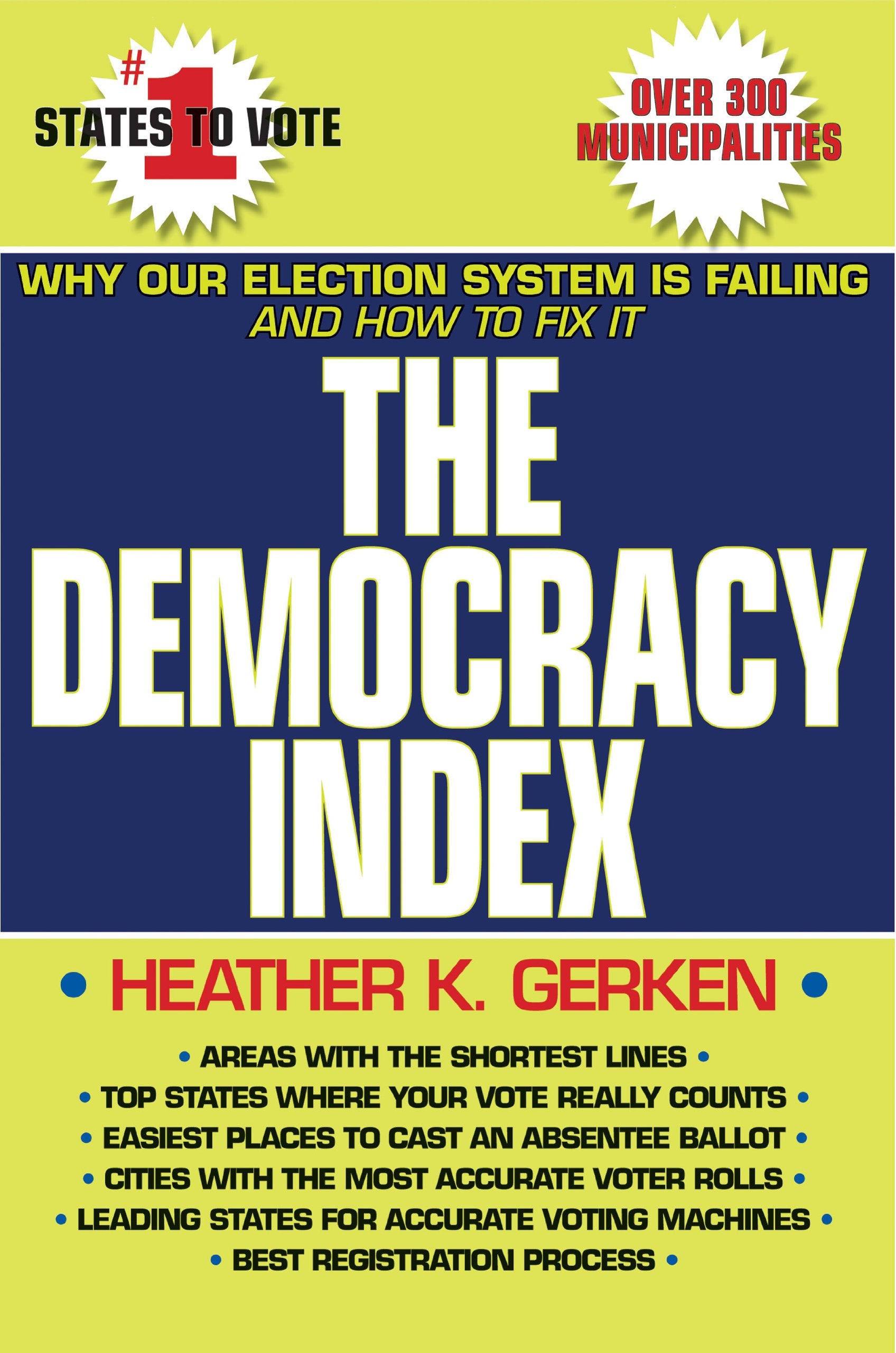 The Democracy Index: Why Our Election System Is Failing and How to Fix It,Used
