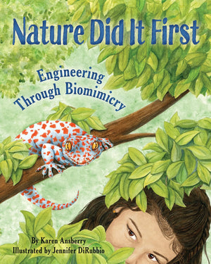 Nature Did It First: Encourage ProblemSolving and Exploration Through Nature with a Science Book for Kids About Biomimicry and ,Used