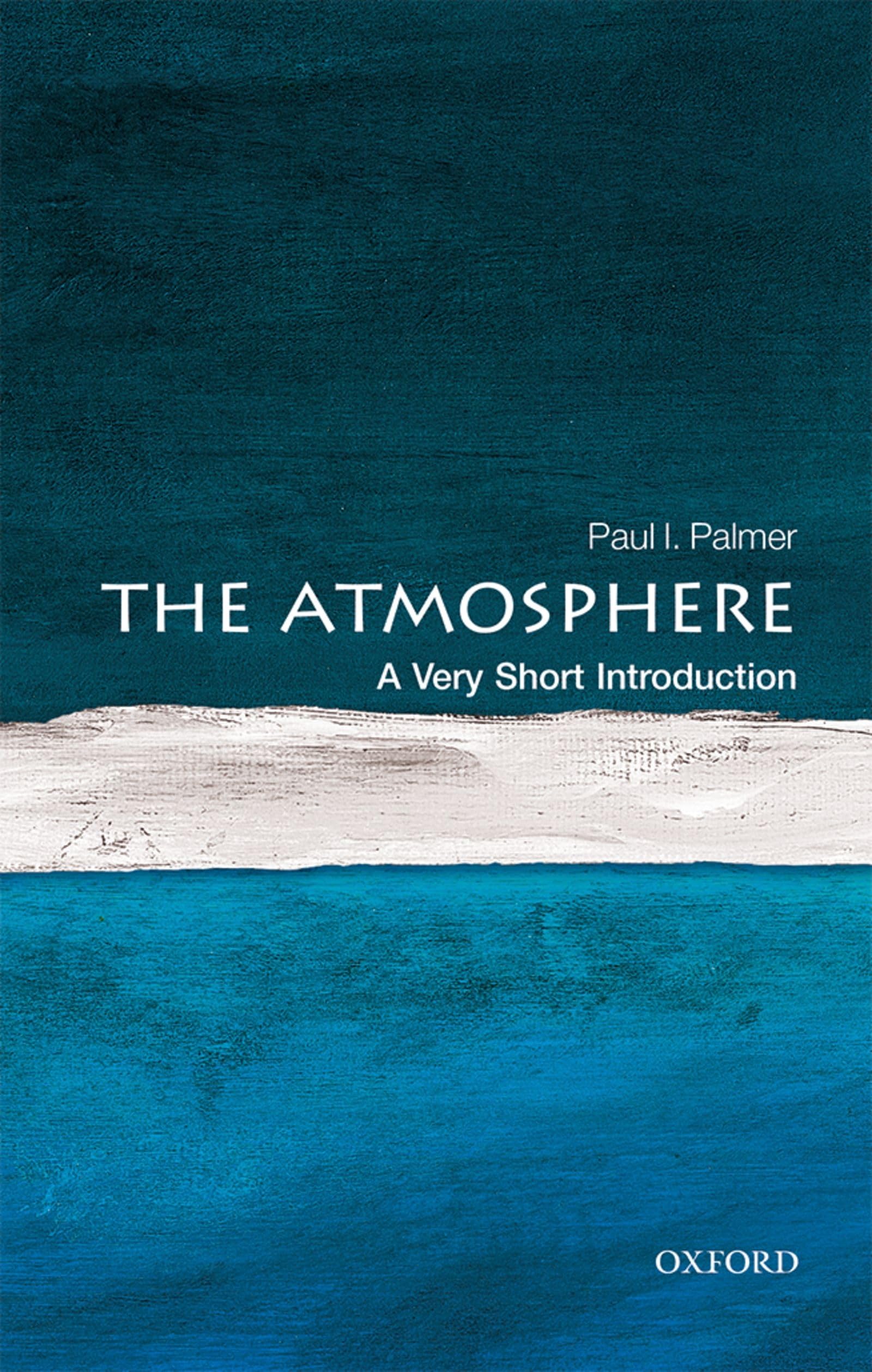 The Atmosphere: A Very Short Introduction (Very Short Introductions),Used