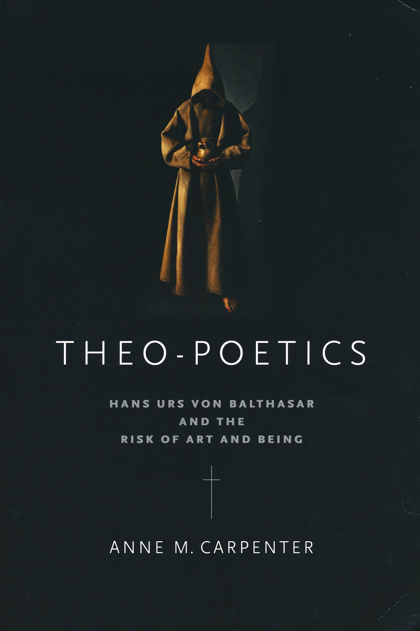 TheoPoetics: Hans Urs von Balthasar and the Risk of Art and Being,Used