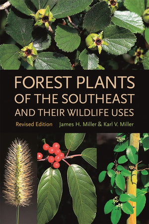 Forest Plants Of The Southeast And Their Wildlife Uses,Used