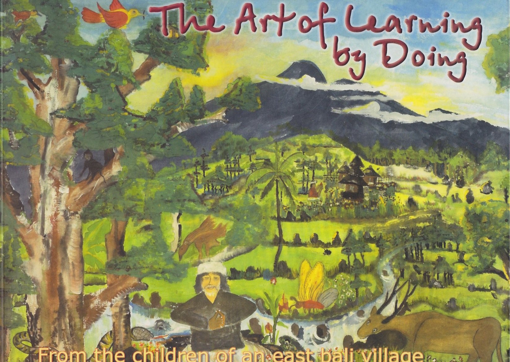 The Art Of Learning By Doing (From The Children Of An East Bali Village)