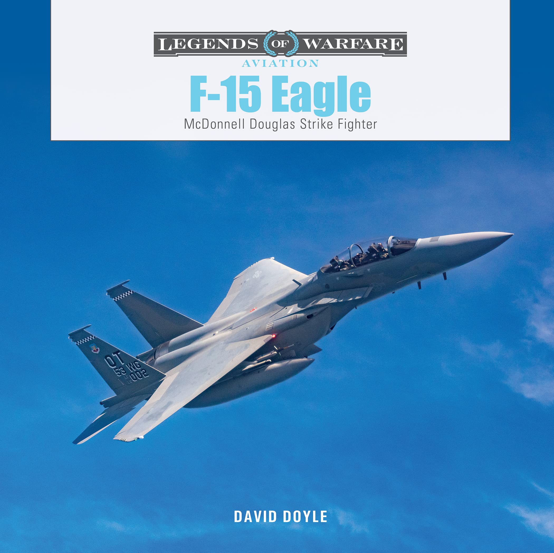 F15 Eagle: Mcdonnell Douglas Strike Fighter (Legends Of Warfare: Aviation, 62),Used