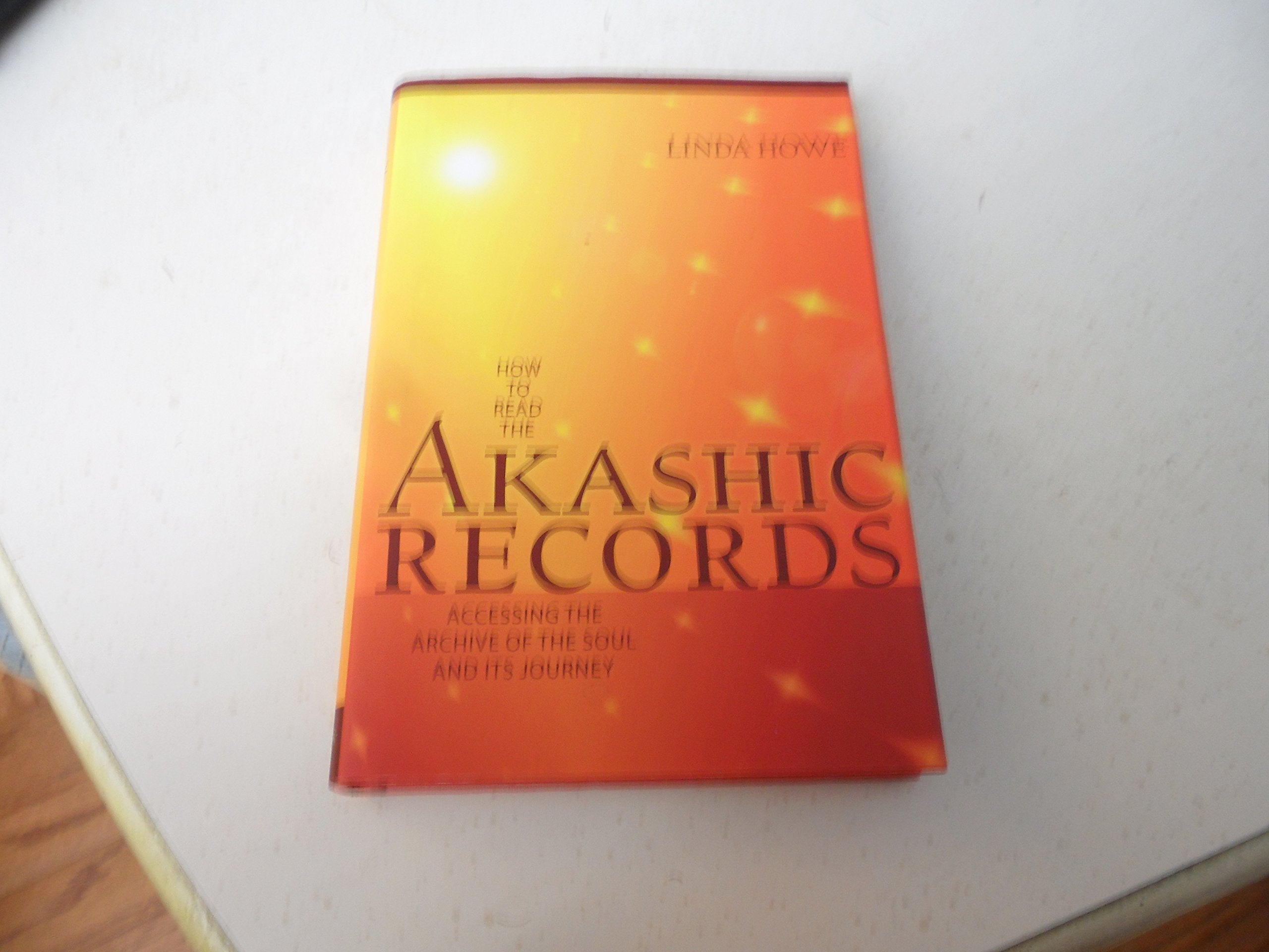 How to Read the Akashic Records: Accessing the Archive of the Soul and Its Journey,Used