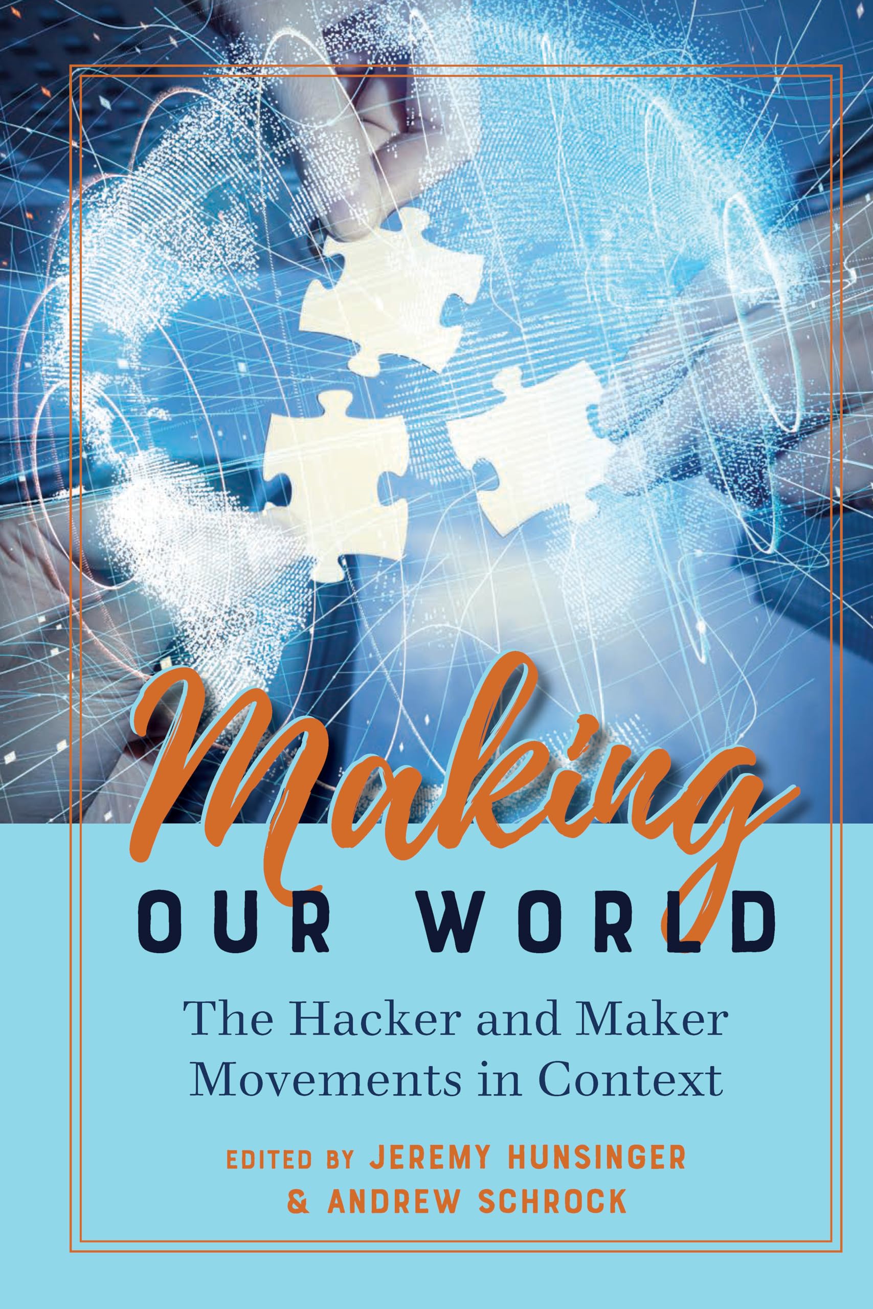 Making Our World (Digital Formations),Used