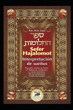 Sefer Hajalomot  Interpretaci? de Sue?s: Basado en la Tor? el Talmud, Midrash y otras fuentes de la milenaria tradici? jud? (Sp,Used