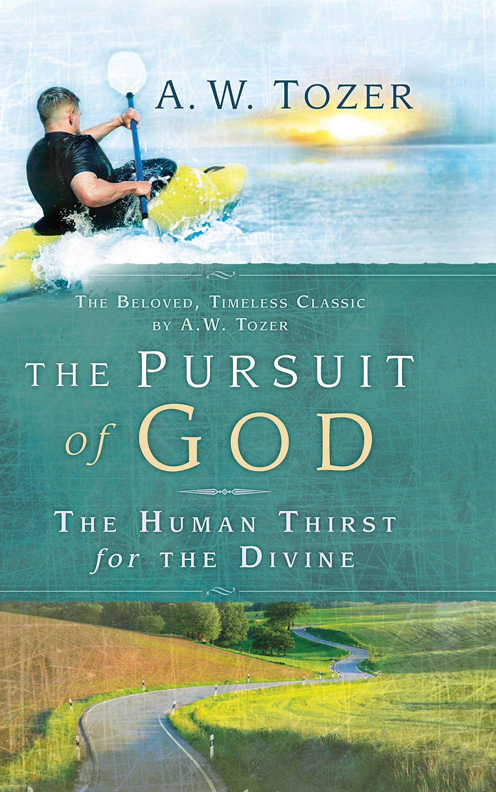 The Pursuit of God: The Human Thirst for the Divine,Used