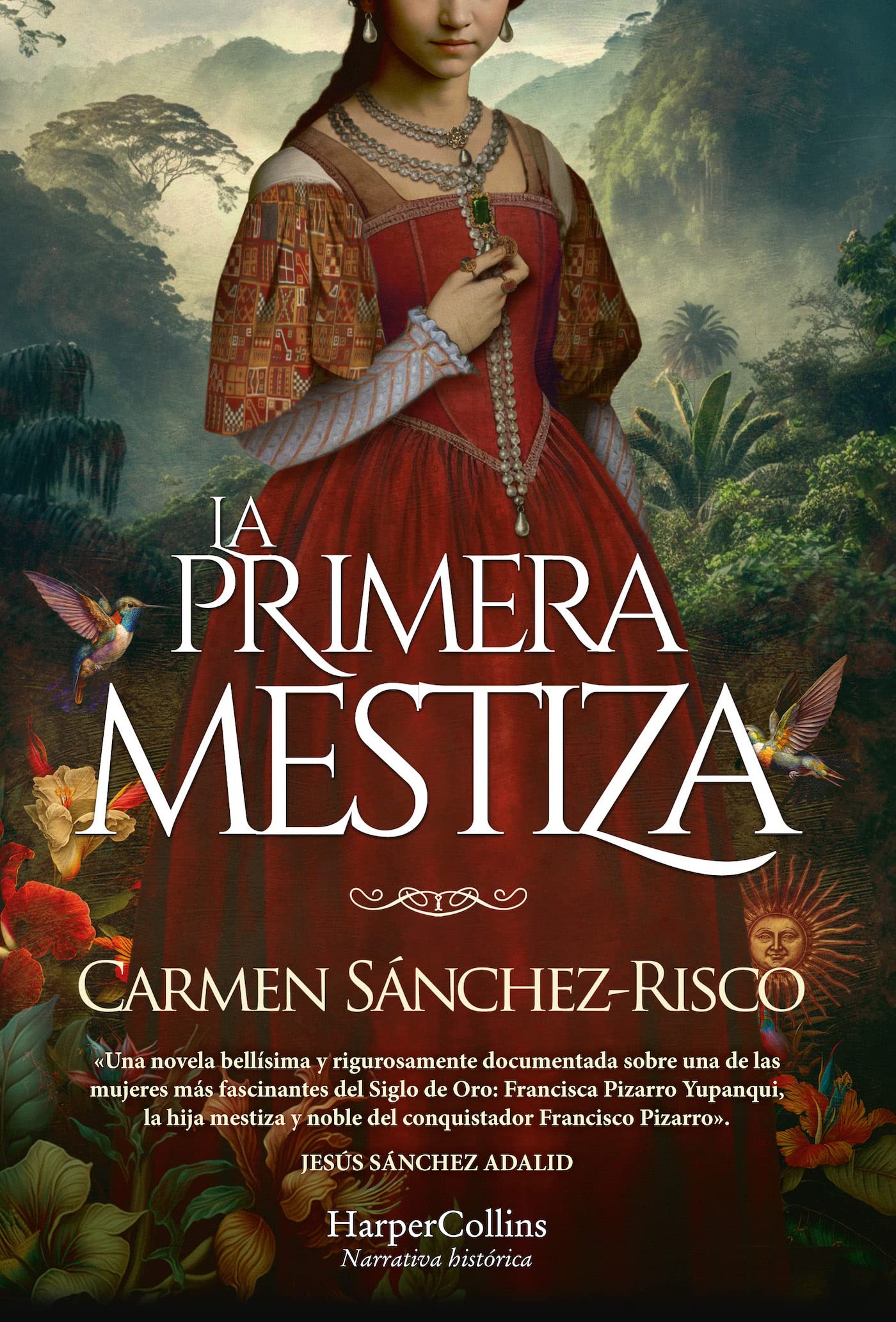 La primera mestiza (Princess Francisca Pizarro  Spanish Edition),New