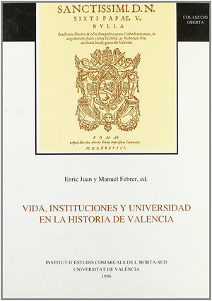 Vida, instituciones y Universidad en la historia de Valencia,Used