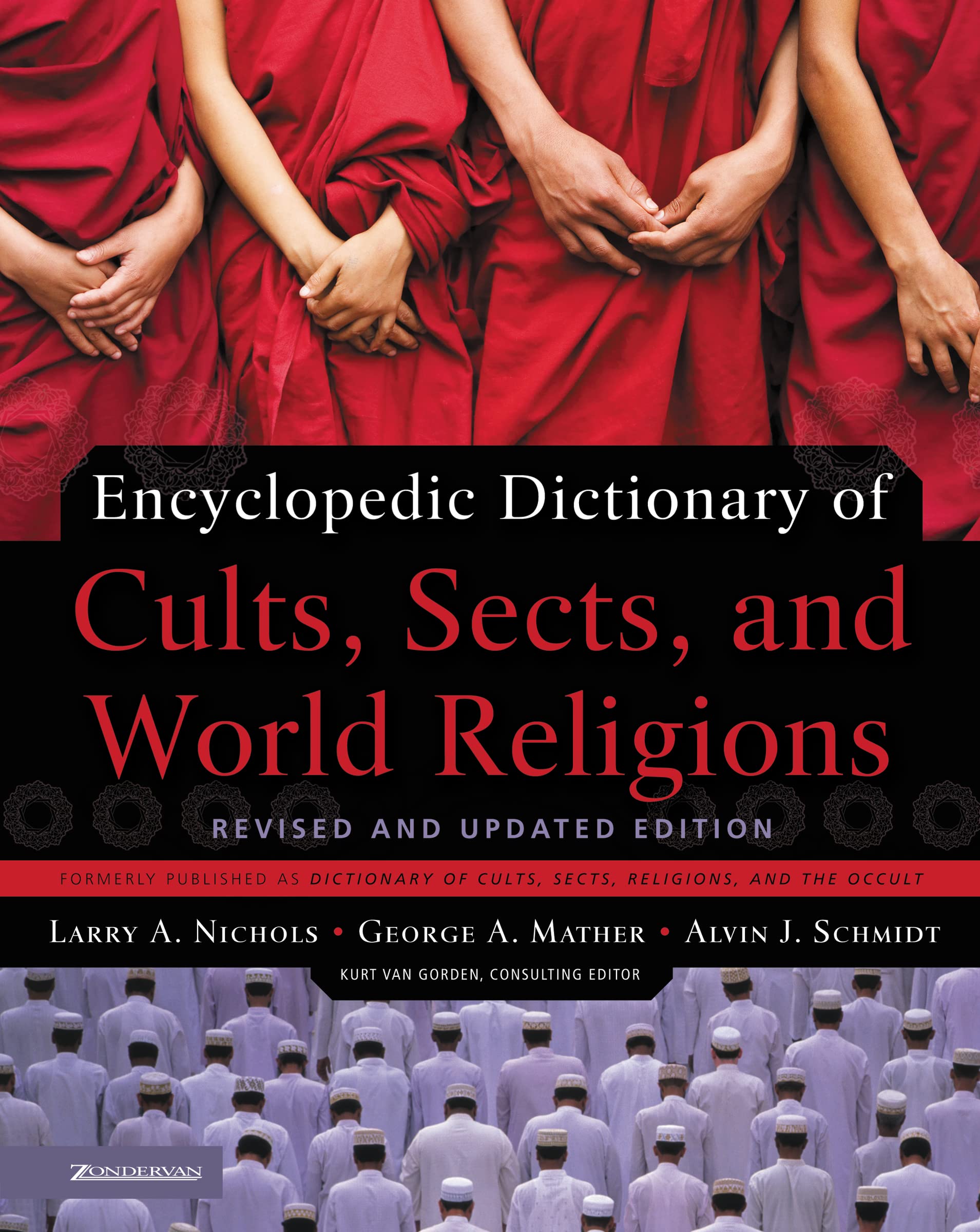 Encyclopedic Dictionary Of Cults, Sects, And World Religions: Revised And Updated Edition,New