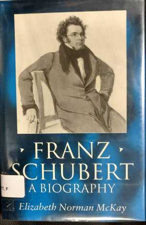 Franz Schubert: A Biography,Used