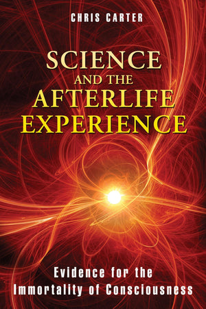 Science And The Afterlife Experience: Evidence For The Immortality Of Consciousness,Used
