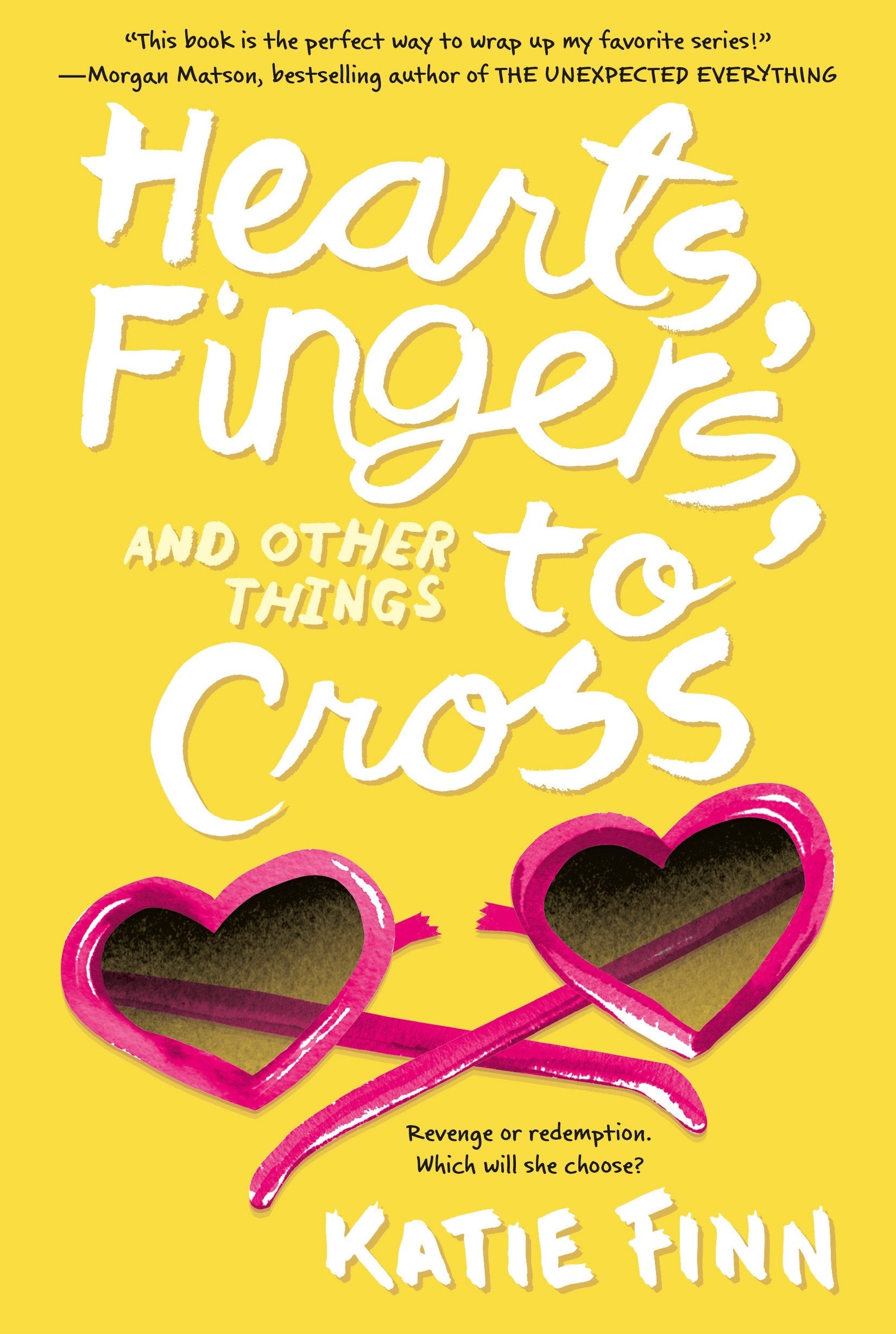 Hearts, Fingers, and Other Things to Cross (A Broken Hearts & Revenge Novel, 3),Used