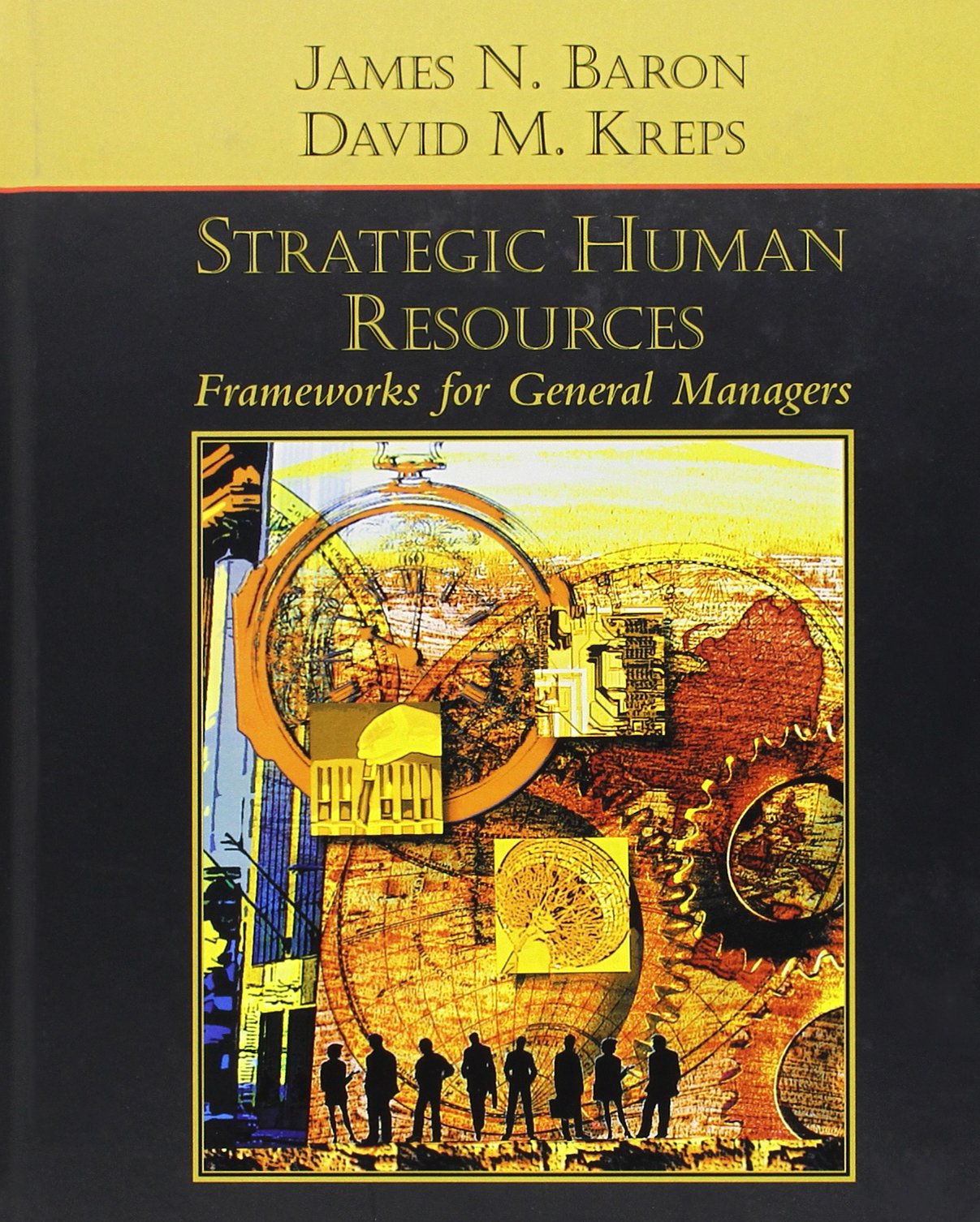 Strategic Human Resources: Frameworks for General Managers,New
