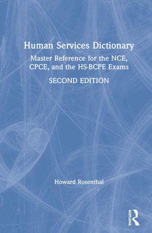 Human Services Dictionary: Master Reference for the NCE, CPCE, and the HSBCPE Exams, 2nd ed,Used