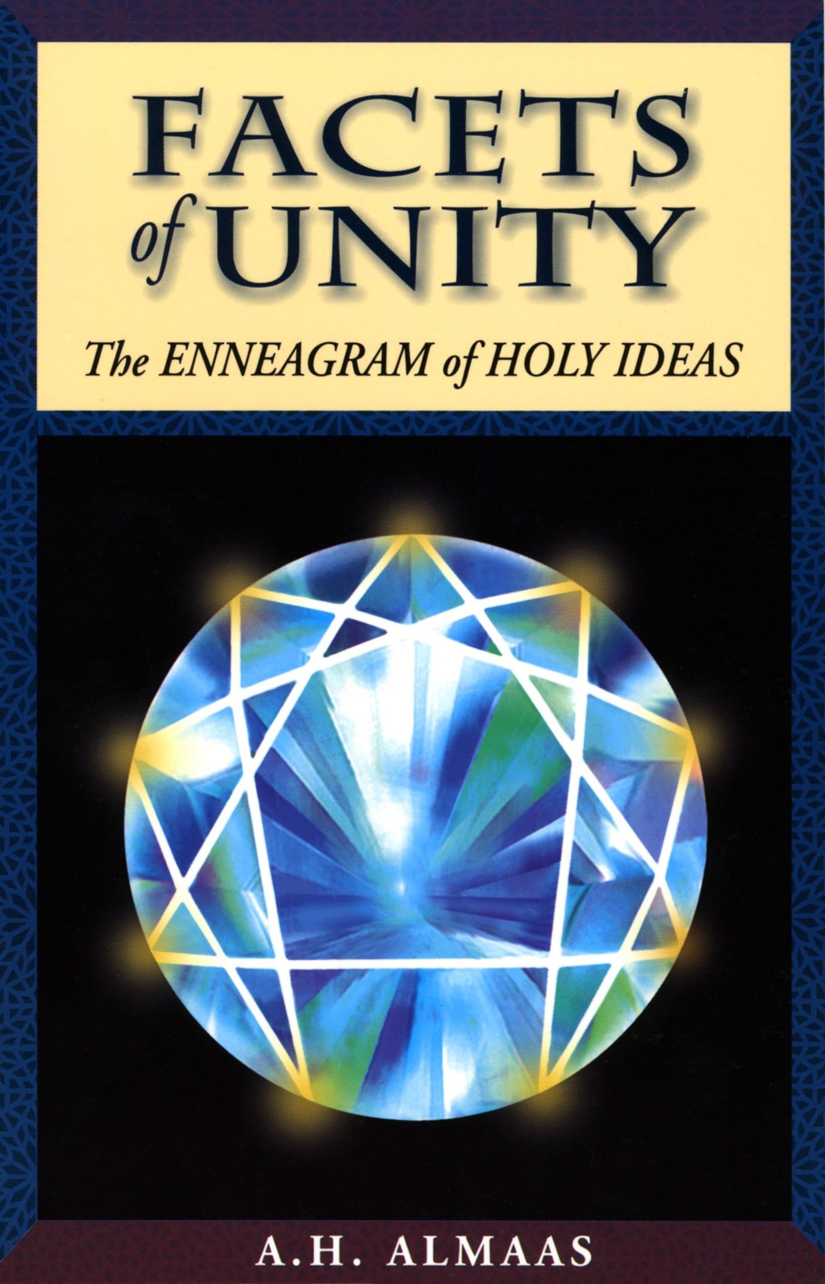 Facets of Unity: The Enneagram of Holy Ideas,Used