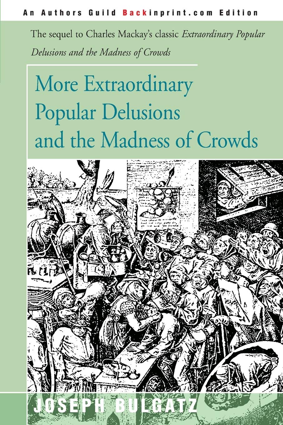 More Extraordinary Popular Delusions and the Madness of Crowds,Used