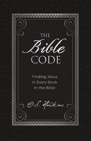 The Bible Code: Finding Jesus in Every Book in the Bible (The Code Series),New