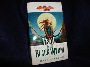 Trail of the Black Wyrm (Dragonlance: Taladas Trilogy, Vol. 2),Used