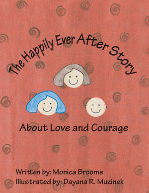 The Happily Ever After Story About Love And Courage,Used