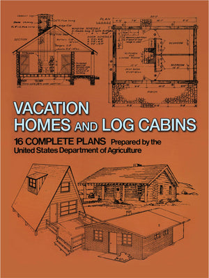 Vacation Homes and Log Cabins (Dover Crafts: Building & Construction),New