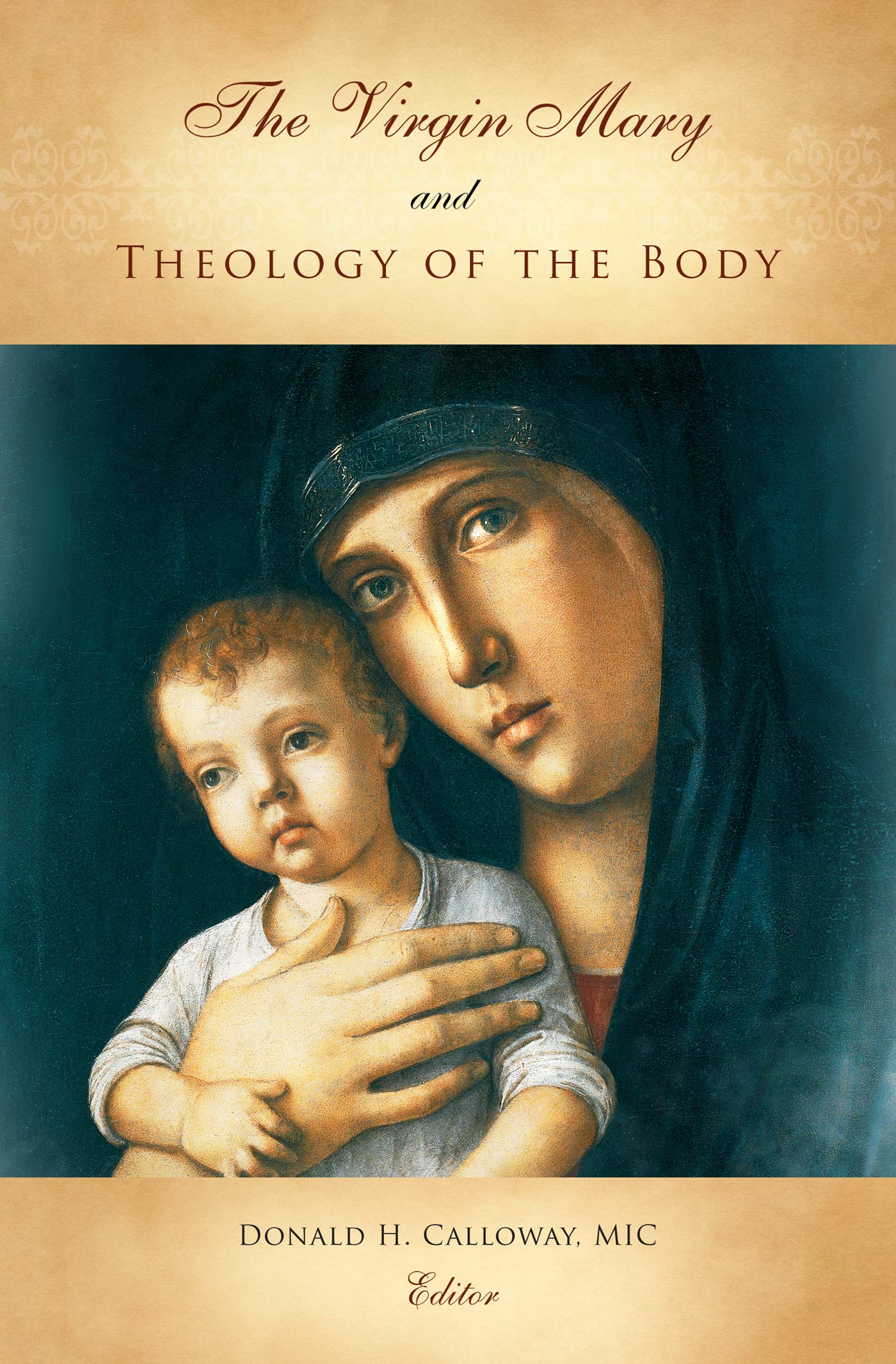 The Virgin Mary and Theology of The Body,Used