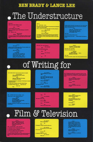 The Understructure of Writing for Film and Television,New